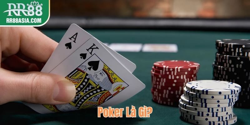 Poker là gì?